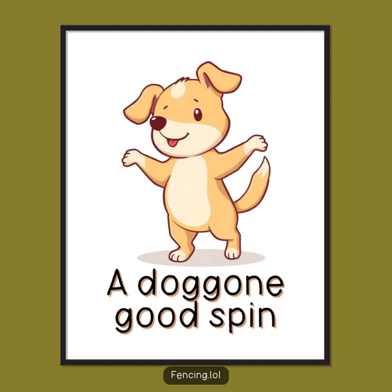 Funny Curious Dog Pirouette Poster: Joyful Canine Wall Art