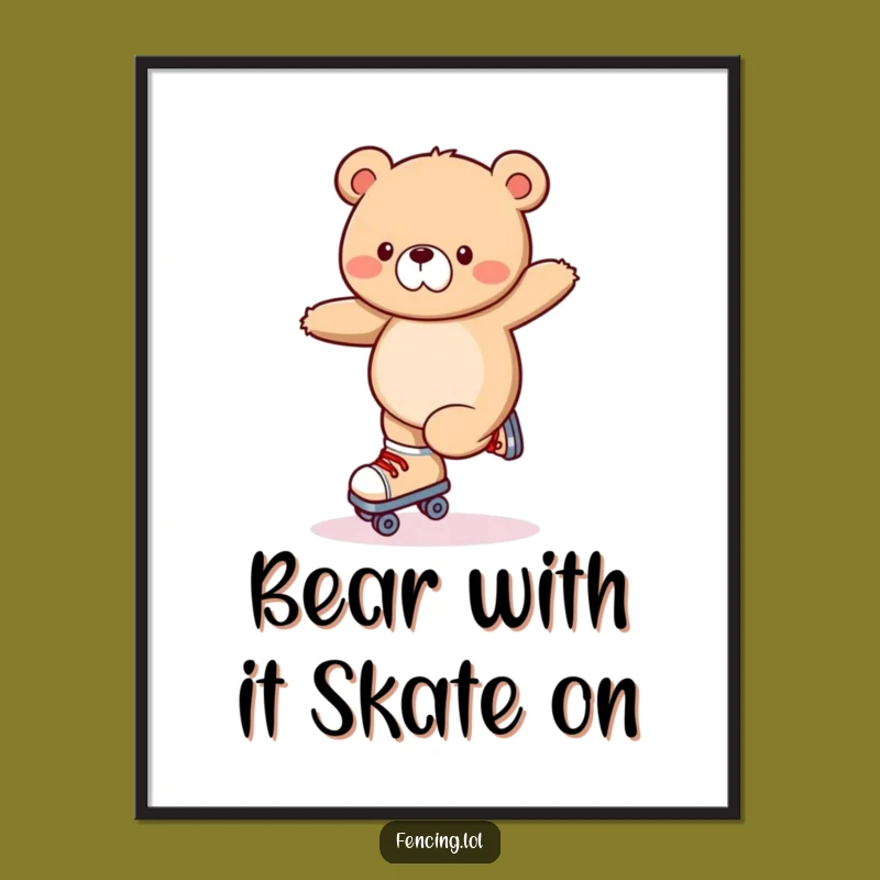 Funny Free Printable Wall Art: Wobbly Bear Roller Skating Hilarious Downloadable Decor