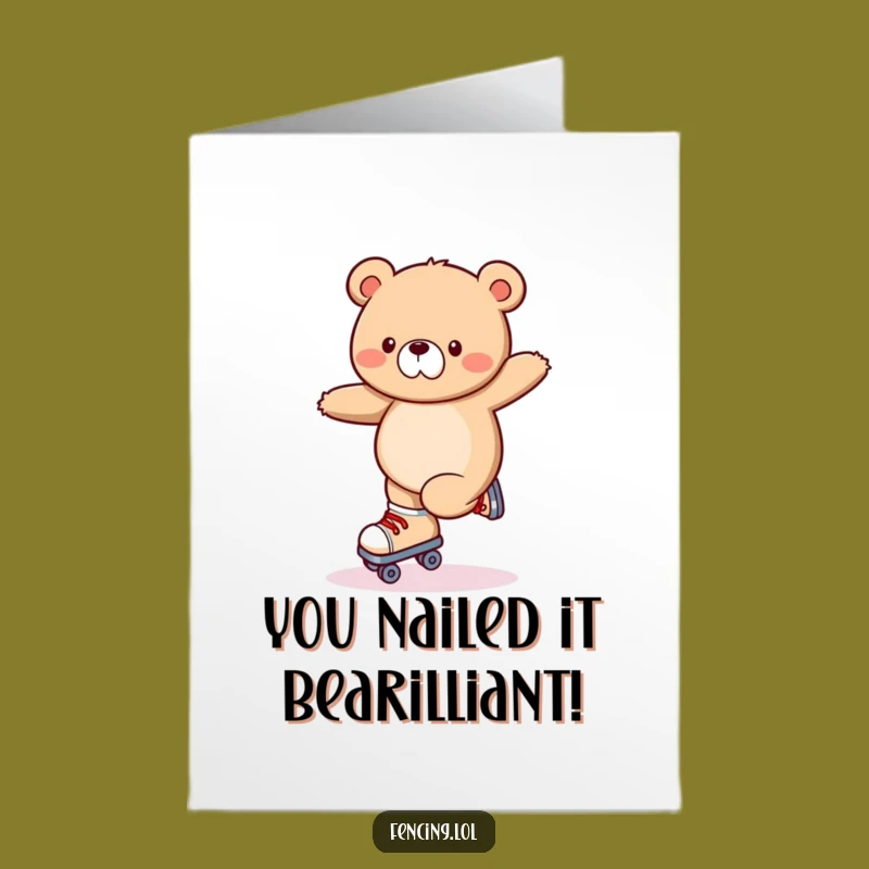 Free Printable Funny Congrats Card: Wobbly Bear Roller Skating Triumph Downloadable